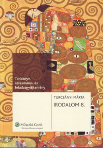 Irodalom 8. - Tankönyv, olvasmány- és feladatgyűjtemény - Turcsányi Márta