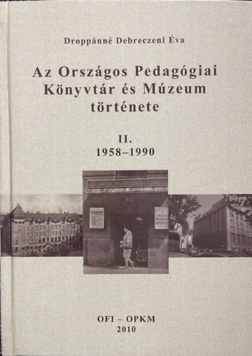 Az Országos Pedagógiai Könyvtár és Múzeum története II. 1958-1990 - 