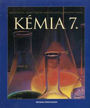 Kémia 7. - Albert A.; Albert V.; Kiss Zs.; Paulovits F.