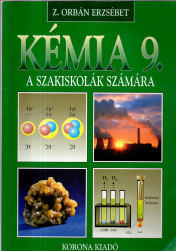 Kémia a szakiskolák számára 9. o. KO 0135 - Orbán Erzsébet