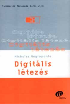 Digitális létezés - Nicholas Negroponte