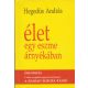 Élet egy eszme árnyékában - Hegedüs András