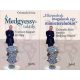 A Medgyessy-talány - 'Elképzeltek maguknak egy miniszterelnököt' I-II. - Csizmadia Ervin (Szerk.)