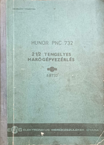 HUNOR PNC 732 - 2 1/2 tengelyes marógépvezérlés - Kezelési utasítás - Kiss Jovák József