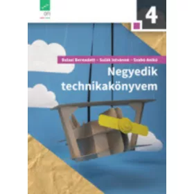   NEGYEDIK TECHNIKAKÖNYVEM (AP-042103) - Balasi Bernadett - Sulák Istvánné - Szabó Anikó