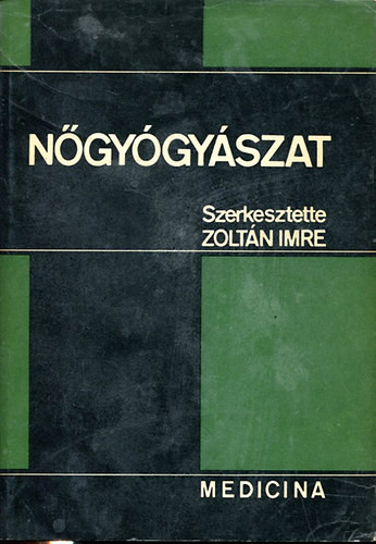 Nőgyógyászat - Dr. Zoltán Imre
