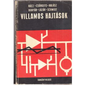 Villamos Hajtások - Dr. Rácz István