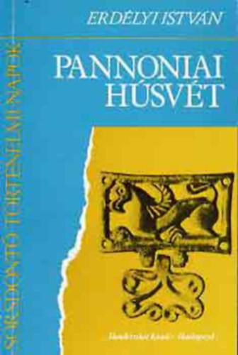 Pannoniai húsvét - Erdélyi István