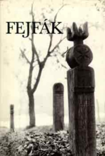 Fejfák - Olasz Ferenc