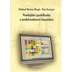   Vendéglátó gazdálkodás a modulrendszerű képzésben - Dudásné Baricza Margit; Poós Ferencné