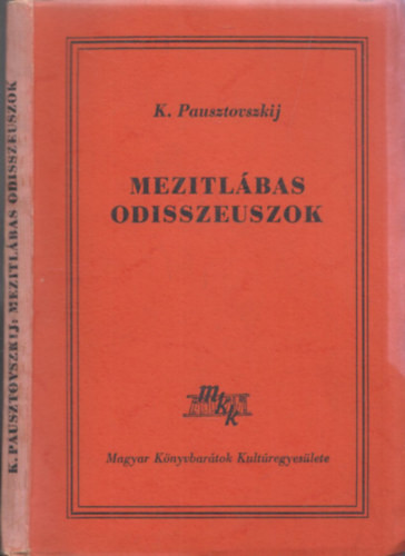 Mezitlábas Odisszeuszok - K.Pausztovszkij