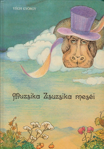 Muzsika Zsuzsika meséi - Végh György