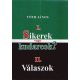I. Sikerek vagy kudarcok? - II. Válaszok - Tóth János
