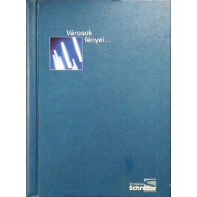 Városok fényei - Tungsram-Schréder katalógus 2003 -