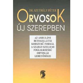 Orvosok új szerepben - Dr. Szutrély Péter