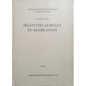   Hőátvitel elmélet és áramlástan (kézirat) - Dr. Imre László