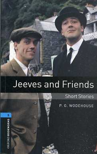 Jeeves and Friends, Short Stories (OBW 5) - Pelham Grenville Wodehouse