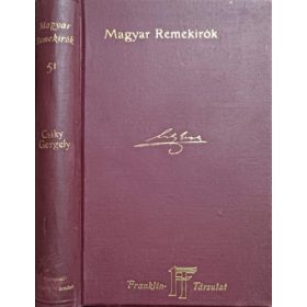   Csiky Gergely színművei - Magyar remekírók 51. kötet - Csiky Gergely