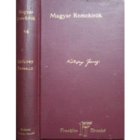 Kölcsey Ferencz munkái (Magyar remekírók 14.) -