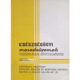   Egészségügyi mosodaüzemek technológiai követelményei 1974. - Papp zsuzsanna - P. Horváth István