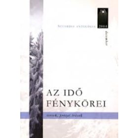 Az idő fénykörei - Versek és prózai írások - nincs
