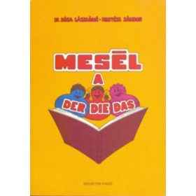   Mesél a der, die, das - Dr. Kósa Lászlóné - Kertész Sándor