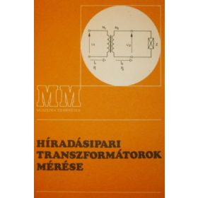 Híradásipari transzformátorok mérése - Sovány István
