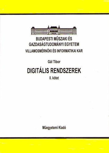 Digitális rendszerek II. kötet - Gál Tibor