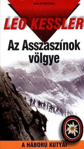 Az Asszaszínok völgye - A háború kutyái 9. - Leo Kessler