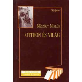 Otthon és világ - Mészöly Miklós