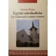 Együtt növekedvén - Egy templomépítés szubjektív története - Lénárt Tibor
