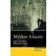 Mythos Atlantis: Texte von Platon bis J. R. R. Tolkien - Oliver Kohns - Ourania Sideri (szerk.)