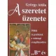 A szeretet üzenete "B" év - György Attila