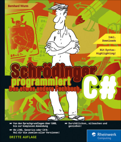 Schrödinger programmiert C # - Das etwas andere Fachbuch - Bernhard Wurm