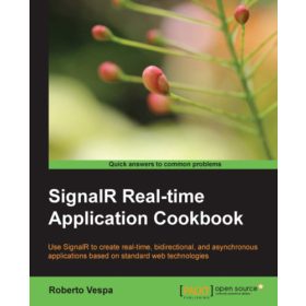 SignalR Realtime Application Cookbook - Roberto Vespa