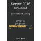 Server 2016 Schnellstart - Schritt für Schritt Anleitung - Marco Kister