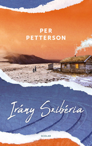 Irány Szibéria - Per Petterson