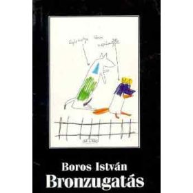 Bronzugatás - Boros István