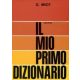 Il mio primo dizionario - G. Miot