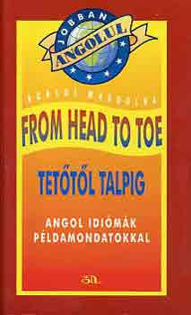 From head to toe-Tetőtől talpig - Borsos Magdolna