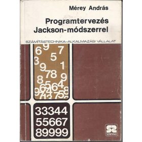 Programtervezés Jackson-módszerrel - Mérey András