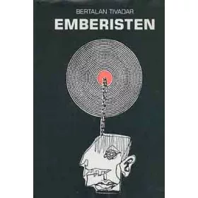 Emberisten - Bertalan Tivadar