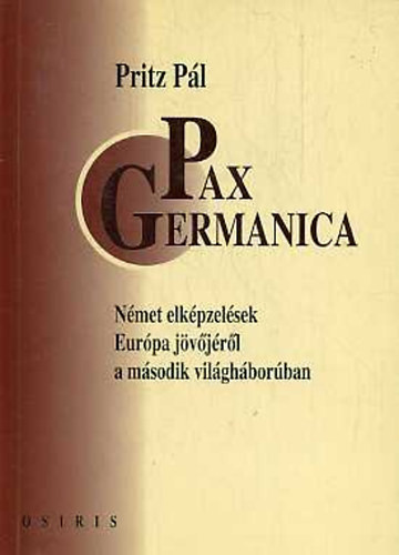 Pax germanica - Pritz Pál
