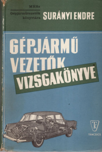 gépjárművezetők vizsgakönyve - Surányi Endre