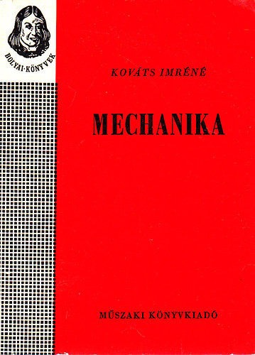 Mechanika (Bolyai-könyvek) - Kováts Imréné