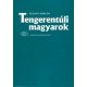 Tengerentúli magyarok - Szántó Miklós