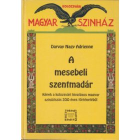 A mesebeli szentmadár - Darvay Nagy Adrienne