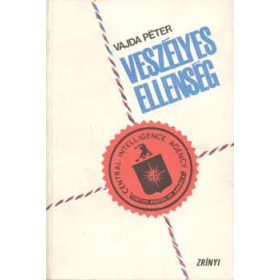 Veszélyes ellenség - Vajda Péter