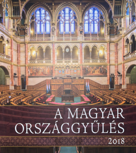 A Magyar Országgyűlés 2018 - 