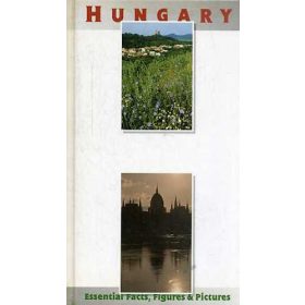Hungary Essential Facts, Figures & Pictures - Molnár Éva